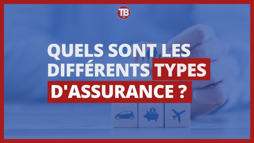 Quels sont les différents types d'assurance