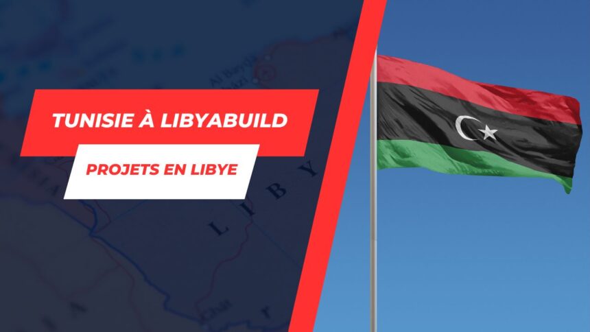 La Tunisie fait briller son expertise en BTP à LibyaBuild 2023