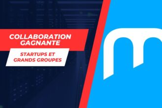 Révolution technologique : La force d’un partenariat stratégique entre Startups et Grandes Entreprises