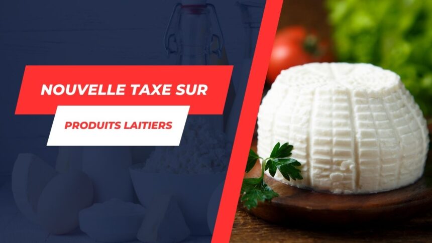 Vers une révolution laitière en Tunisie la taxe sur produits dérivés du lait expliquée !