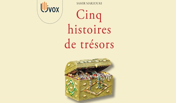 Le livre Cinq histoires de trésors de Samir Marzouki sorti en version audio chez Livox