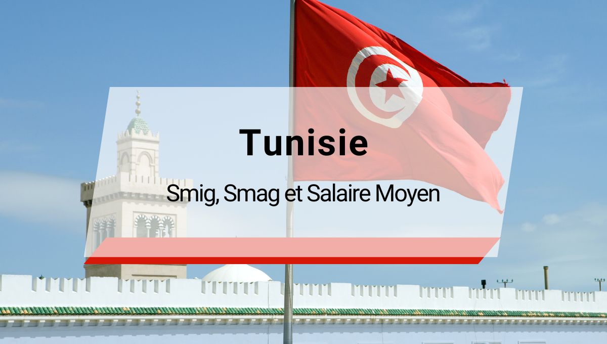 Tunisie Smig, Smag et Salaire Moyen