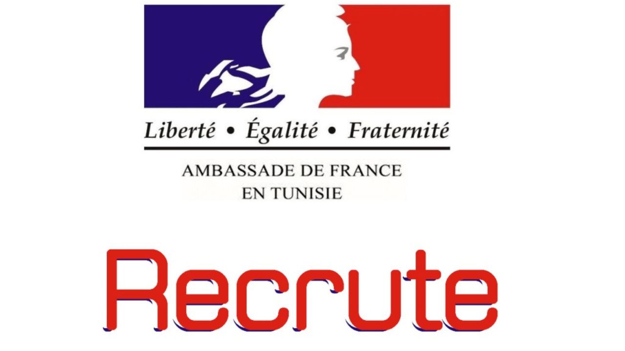 Recrutement à l'ambassade de France à Tunis