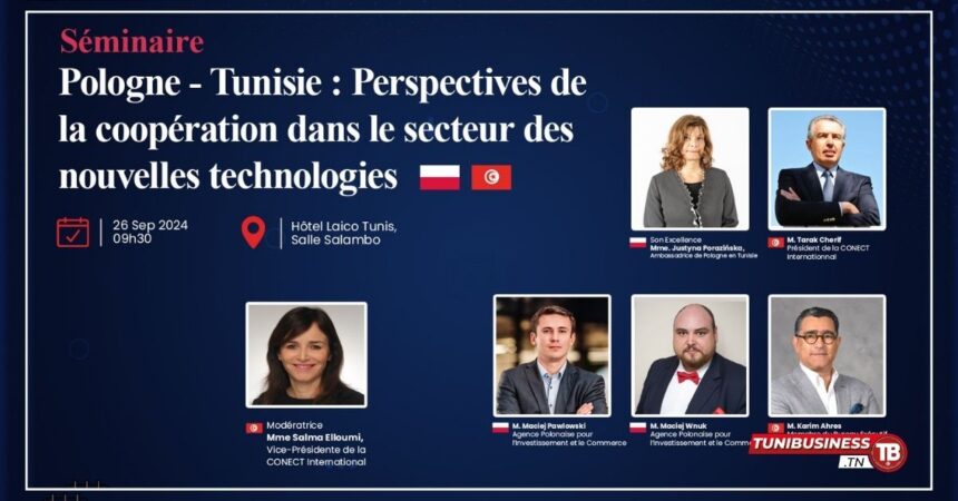 Tunisie-Pologne Séminaire sur les Nouvelles Technologies à l'Hôtel Laico